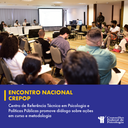 CREPOP realiza reunião nacional em Brasília para balanço das atividades de 2024