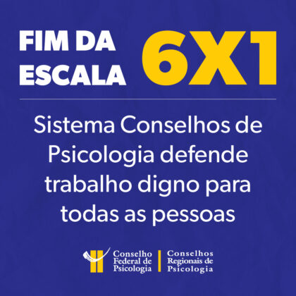 Jornada de trabalho: Sistema Conselhos de Psicologia apoia o fim da escala 6×1