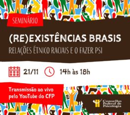 CFP realiza seminário  sobre relações étnico-raciais e fortalece o compromisso da Psicologia com práticas antirracistas