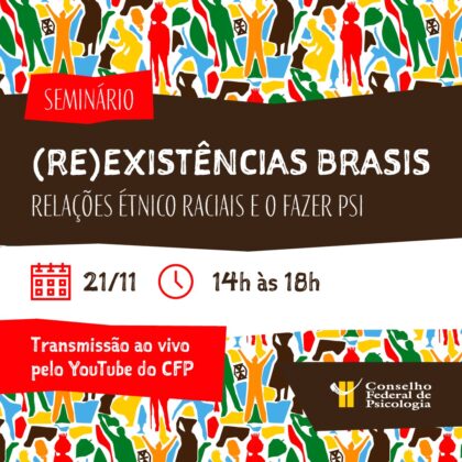 CFP realiza seminário  sobre relações étnico-raciais e fortalece o compromisso da Psicologia com práticas antirracistas