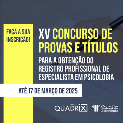 Registro de Especialista em Psicologia: CFP abre inscrições para concurso de provas e títulos