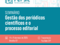 PePsic: CFP realiza seminário para debater a gestão e o processo editorial de periódicos científicos 