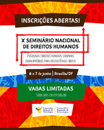 CFP realiza seminário nacional para debater diversidade e aproximação da Psicologia com comunidades historicamente marginalizadas