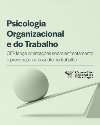 Nota Técnica apresenta orientações à categoria para prevenção, enfrentamento e superação do assédio no trabalho