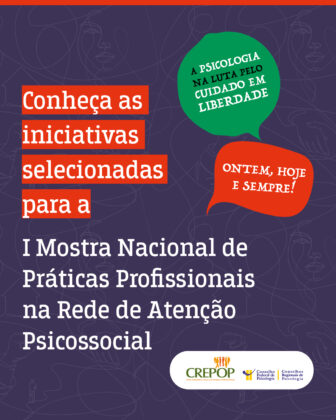 Cuidado em liberdade: CFP anuncia experiências selecionadas para a etapa nacional da I Mostra de Práticas Profissionais na RAPS
