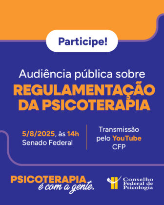Participe da audiência pública sobre Regulamentação da Psicoterapia