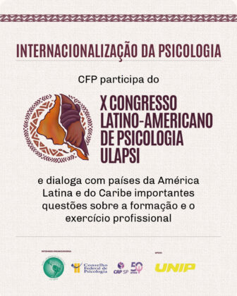 X Congresso Ulapsi: CFP participa de diálogos sobre questões sociais e seus impactos para a Psicologia na América Latina e no Caribe