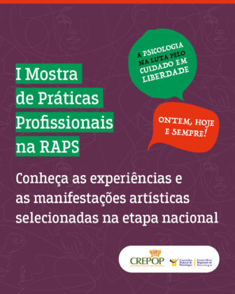CFP divulga experiências e manifestações artísticas selecionadas na etapa nacional da I Mostra de Práticas Profissionais na RAPS