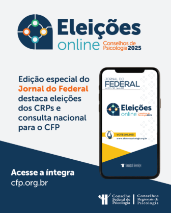Jornal do Federal: confira detalhes sobre as eleições 2025 para os Conselhos Regionais e a consulta nacional para o CFP