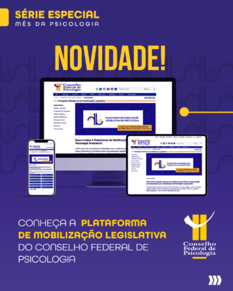 Conselho Federal de Psicologia lança plataforma de mobilização legislativa