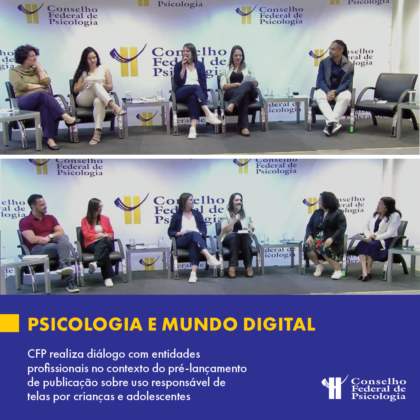 CFP promove diálogo com entidades profissionais sobre uso responsável de tecnologias por crianças e adolescentes