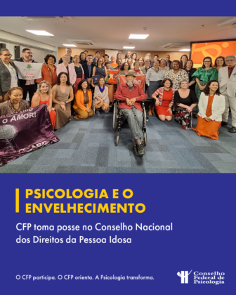 CFP toma posse no Conselho Nacional dos Direitos da Pessoa Idosa