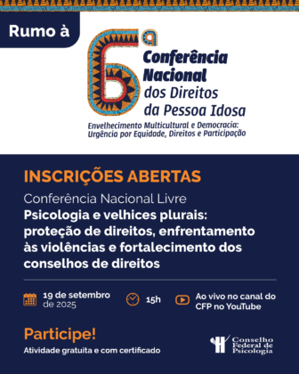 CFP promove conferência livre sobre Psicologia e direitos da pessoa idosa