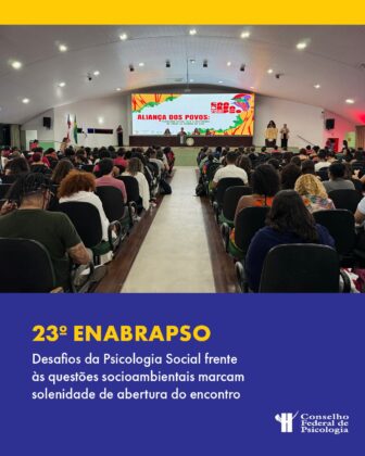 Psicologia social em defesa da vida: ENABRAPSO inicia debates sobre as questões socioambientais na Amazônia