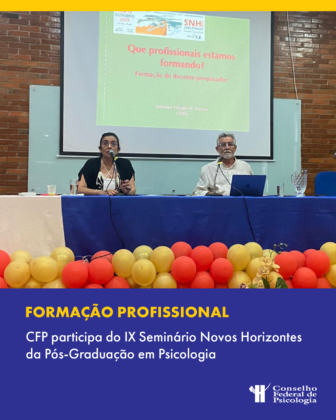CFP participa do IX Seminário Novos Horizontes da Pós-Graduação em Psicologia