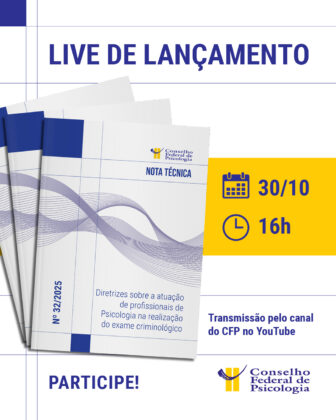CFP lança Nota Técnica para atuação da Psicologia na realização de exame criminológico