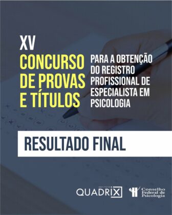 CFP divulga resultado final do XV Concurso para Registro de Especialista em Psicologia