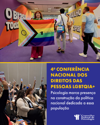 CFP reafirma cuidado e proteção de direitos das pessoas LGBTQIA+ na 4ª Conferência Nacional