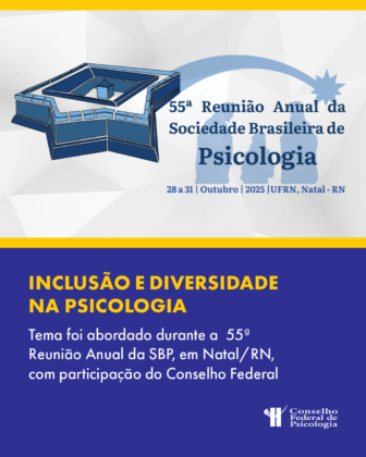 CFP participa da 55ª Reunião Anual da SBP e reforça compromisso com a diversidade e inclusão na Psicologia