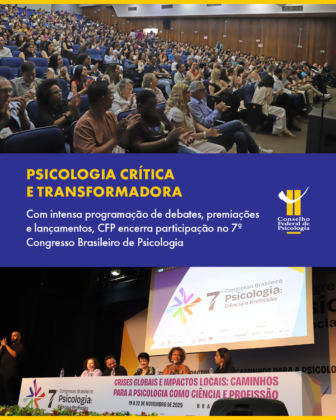 CFP encerra participação no 7º CBP e reforça compromisso com a Psicologia crítica e transformadora