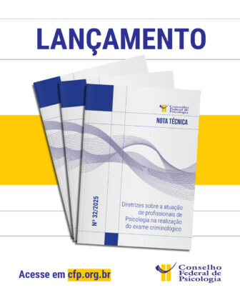 CFP lança orientações para atuação da categoria  na realização de exame criminológico