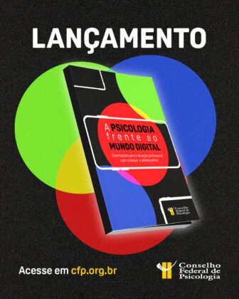 CFP lança orientações para a atuação da Psicologia junto a crianças e adolescentes frente aos desafios do mundo digital