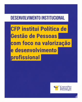XIX plenário aprova Política de Gestão de Pessoas no Conselho Federal de Psicologia