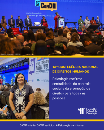 13ª ConDH: CFP reafirma compromisso da Psicologia com a centralidade no cuidado para a promoção dos direitos humanos