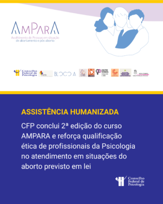 CFP conclui 2ª edição do curso AMPARA e reforça qualificação de profissionais da Psicologia no acolhimento em situações de abortamento legal
