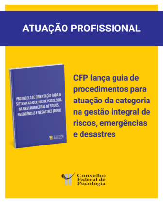 CFP lança guia de procedimentos para atuação na gestão integral de riscos, emergências e desastres