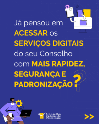 Conselhos de Psicologia de todo o País terão estrutura unificada de tecnologia da informação