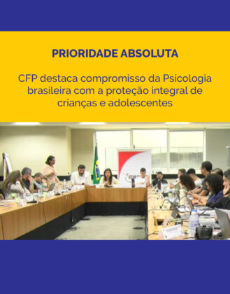 CFP marca presença no I Encontro Nacional dos Conselhos Tutelares e reafirma defesa dos direitos da criança e do adolescente