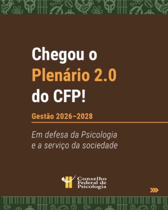 XX Plenário do CFP toma posse com foco no fortalecimento da Psicologia brasileira e na defesa da sociedade
