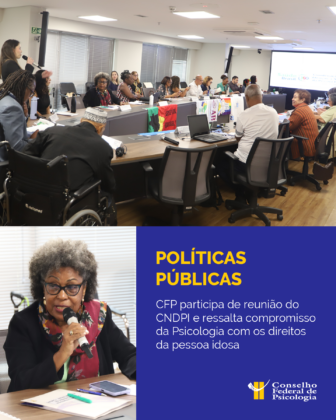 CFP destaca incidência da Psicologia  no Conselho Nacional dos Direitos da Pessoa Idosa