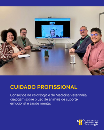 Conselhos de Psicologia e de Medicina Veterinária dialogam sobre o uso de animais de suporte emocional e saúde mental