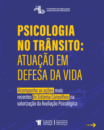 Psicologia no Trânsito: confira as ações mais recentes para a valorização da Avaliação Psicológica