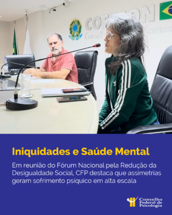 Fórum Nacional Pela Redução da Desigualdade Social: CFP debate determinantes estruturais da saúde mental