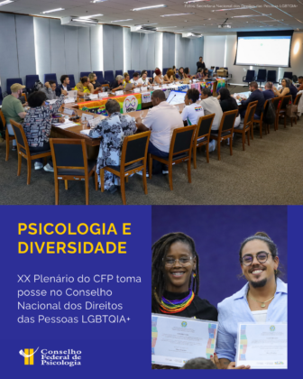 XX Plenário do CFP toma posse no Conselho Nacional dos Direitos das Pessoas LGBTQIA+