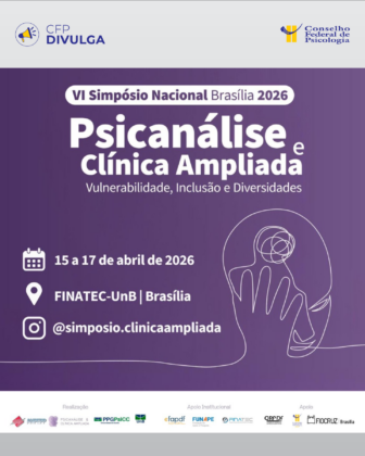 CFP Divulga: Brasília recebe simpósio de psicanálise e clínica ampliada