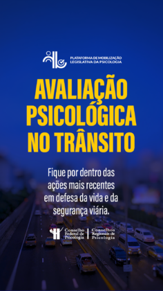 CFP intensifica articulação no Congresso em defesa da Avaliação Psicológica no trânsito