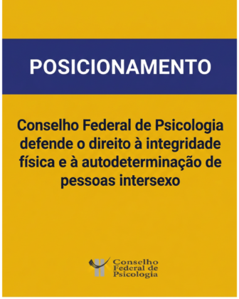 CFP se manifesta contra a patologização e em defesa dos direitos humanos de pessoas intersexo