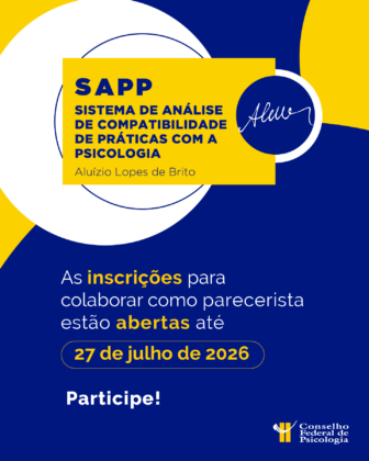 CFP recebe inscrições de pareceristas ad hoc para o Sistema Aluízio Lopes de Brito de Análise de Compatibilidade de Práticas com a Psicologia