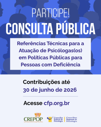 CFP abre consulta pública sobre a referência para a atuação da Psicologia com pessoas com deficiência