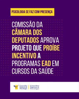Câmara dos Deputados aprova PL que proíbe o incentivo do desenvolvimento e veiculação de programas de ensino a distância em cursos da área da saúde