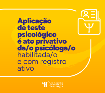 CFP destaca que aplicação de testes psicológicos é prática privativa da Psicologia