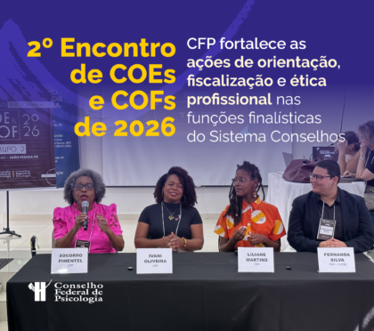CFP realiza 2º Encontro de COEs e COFs de 2026 e fortalece o planejamento estratégico das comissões finalísticas