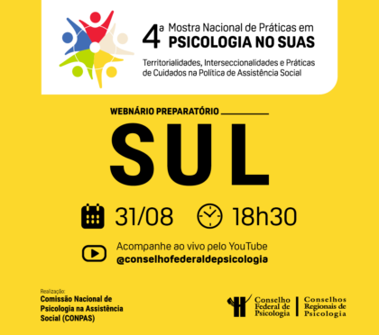 4ª Mostra SUAS: CFP realiza diálogo para mobilizar participação da categoria na etapa Sul