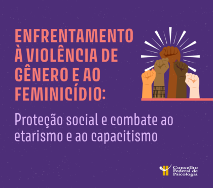 Psicologia e Mulheridades: CFP realiza diálogo sobre direitos e proteção social de mulheres negras