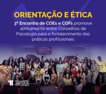 Encontro das Comissões de Orientação, Ética e Fiscalização fortalece práticas éticas e qualificadas