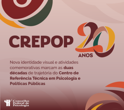 CREPOP 20 anos: Centro de Referência Técnica em Psicologia e Políticas Públicas celebra trajetória com nova identidade visual e diversas atividades